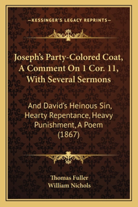 Joseph's Party-Colored Coat, A Comment On 1 Cor. 11, With Several Sermons