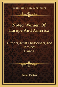 Noted Women Of Europe And America