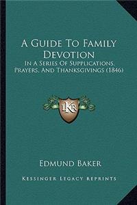 A Guide To Family Devotion