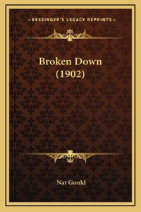 Broken Down (1902)