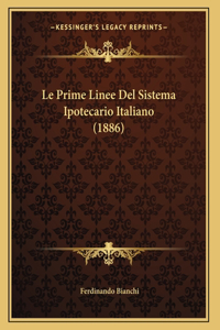 Prime Linee Del Sistema Ipotecario Italiano (1886)