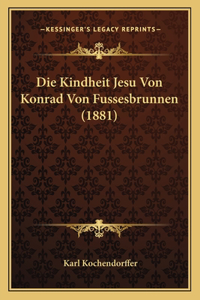 Die Kindheit Jesu Von Konrad Von Fussesbrunnen (1881)