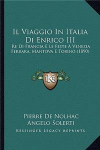 Il Viaggio In Italia Di Enrico III