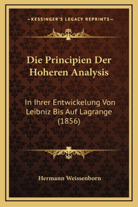 Die Principien Der Hoheren Analysis