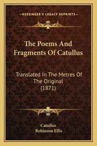 Poems And Fragments Of Catullus