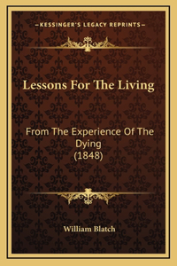 Lessons For The Living