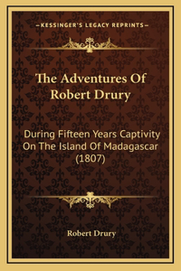 Adventures Of Robert Drury