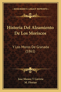 Historia Del Alzamiento De Los Moriscos