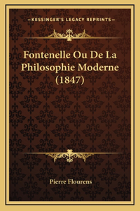 Fontenelle Ou De La Philosophie Moderne (1847)