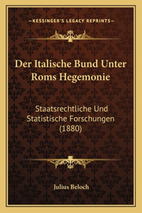 Italische Bund Unter ROMs Hegemonie