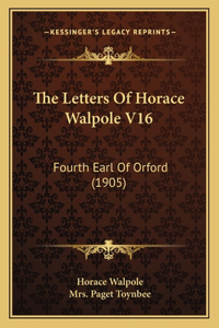Letters Of Horace Walpole V16