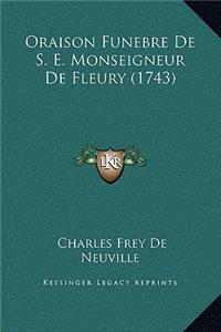 Oraison Funebre De S. E. Monseigneur De Fleury (1743)