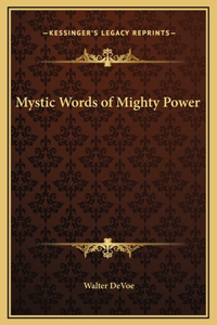 Mystic Words of Mighty Power