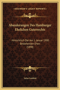 Abanderungen Des Hamburger Ehelichen Guterrechts
