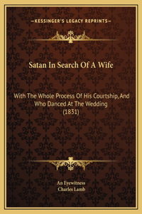 Satan In Search Of A Wife