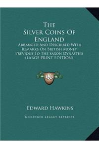 The Silver Coins of England