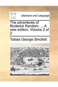 The Adventures of Roderick Random. ... a New Edition. Volume 2 of 2
