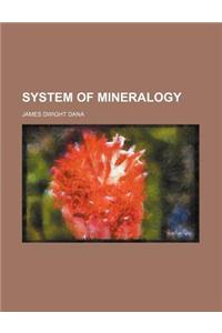 System of Mineralogy