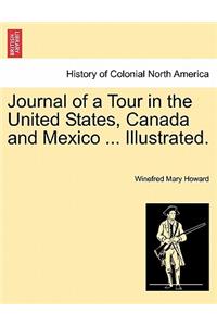 Journal of a Tour in the United States, Canada and Mexico ... Illustrated.