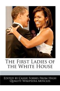 The First Ladies of the White House