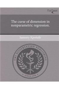 The Curse of Dimension in Nonparametric Regression