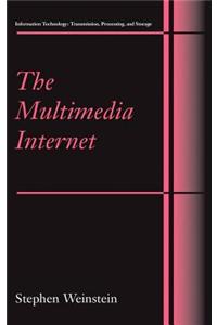 The Multimedia Internet