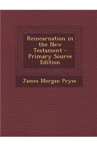 Reincarnation in the New Testament