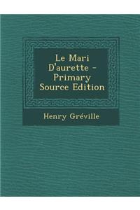 Le Mari D'Aurette