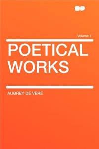 Poetical Works Volume 1