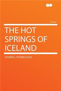 The Hot Springs of Iceland