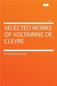 Selected Works of Voltairine de Cleyre