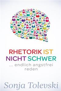 Rhetorik Ist Nicht Schwer