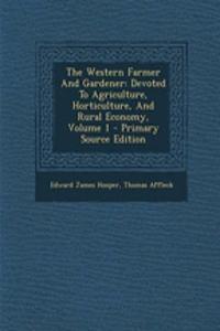 The Western Farmer and Gardener