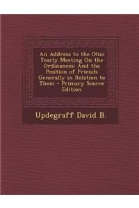 An Address to the Ohio Yearly Meeting on the Ordinances