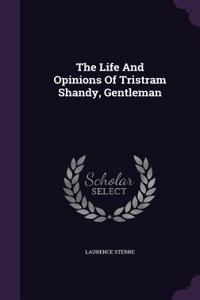 The Life and Opinions of Tristram Shandy, Gentleman