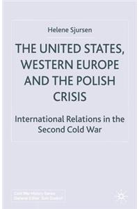 The United States, Western Europe and the Polish Crisis