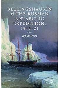 Bellingshausen and the Russian Antarctic Expedition, 1819-21