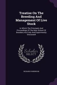 Treatise On The Breeding And Management Of Live Stock