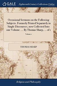 OCCASIONAL SERMONS ON THE FOLLOWING SUBJ