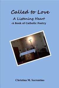 Called to Love A Listening Heart