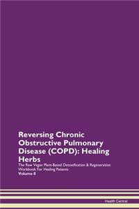 Reversing Chronic Obstructive Pulmonary Disease (COPD)