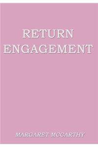 Return Engagement