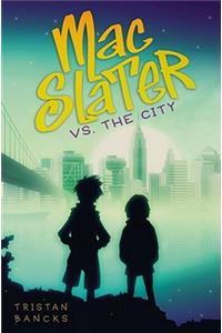 Mac Slater vs. the City