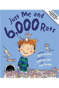 Just Me and 6,000 Rats