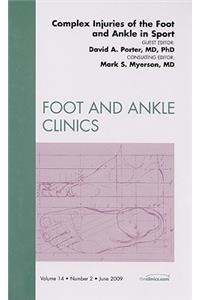 Complex Injuries of the Foot and Ankle in Sport, an Issue of Foot and Ankle Clinics