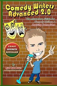 Comedy Writers Advanced 2.0 - Comic Secrets Revealed Black And White Edition