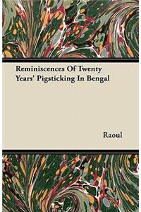Reminiscences Of Twenty Years' Pigsticking In Bengal