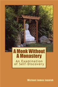 A Monk Without A Monastery