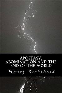 Apostasy, Abomination and the End of the World