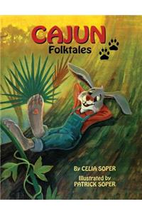 Cajun Folktales/Contes Populaires Cadiens